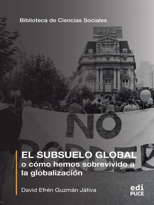 cover image of El subsuelo global o cómo hemos sobrevivido a la globalización